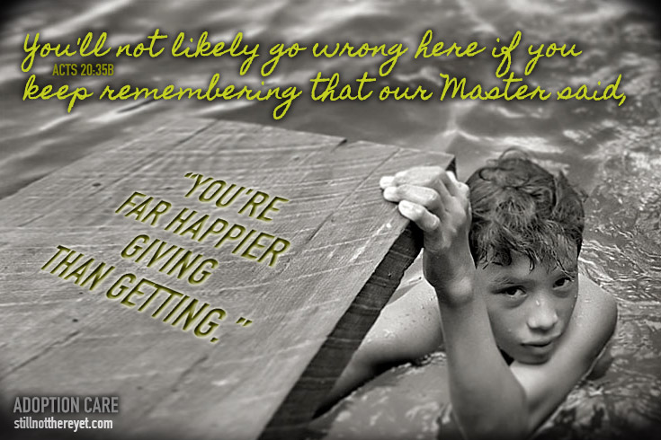 You'll not likely go wrong here if you keep remembering that our Master said, "You're far happier giving than getting." - Acts 20:35b // Photo from http://www.flickr.com/photos/croma/
