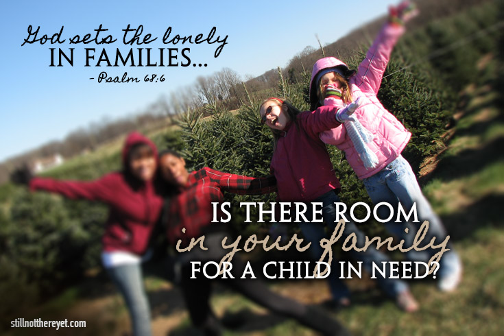 Is there room in your family for a child in need?